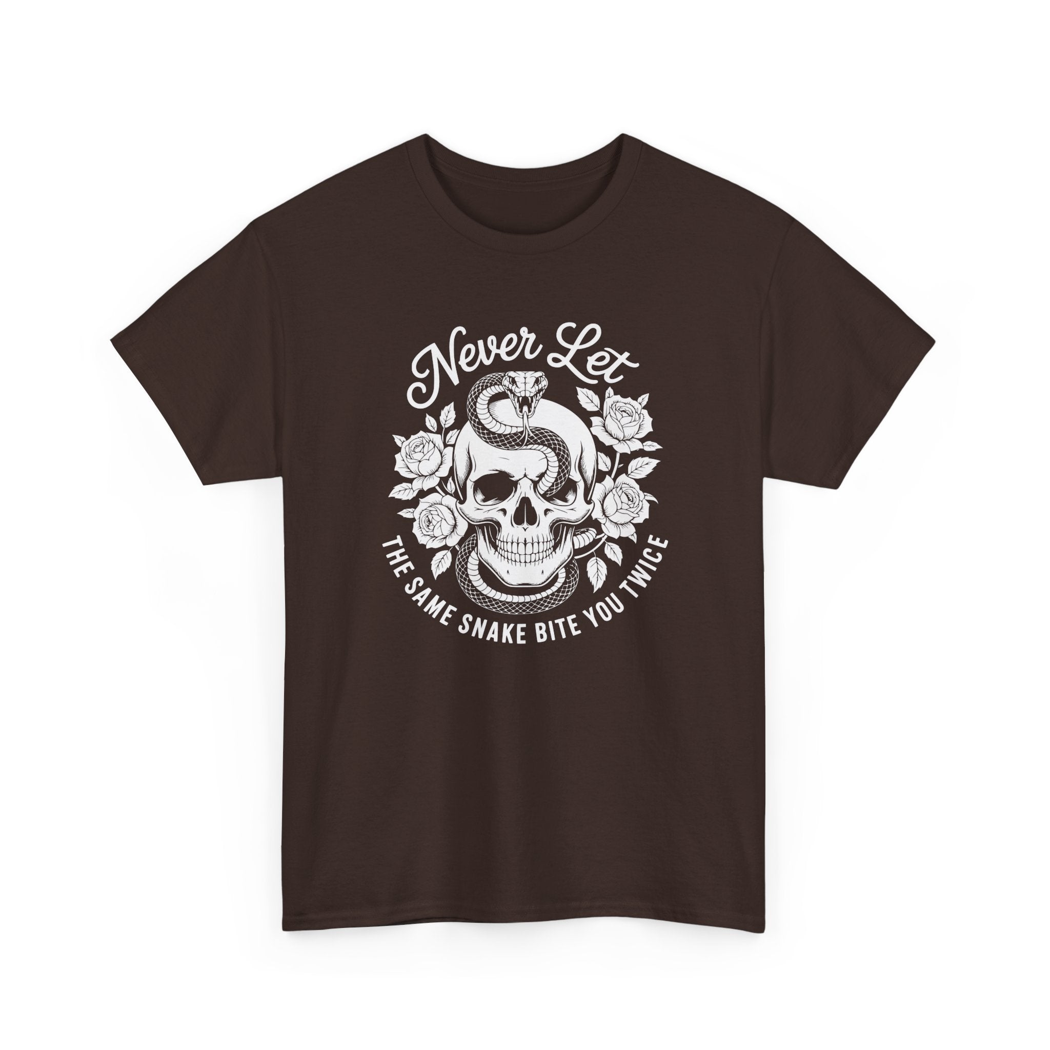T-Shirt — "Never Let The Same Snake Bite You Twice" Skull & Snake Graphic