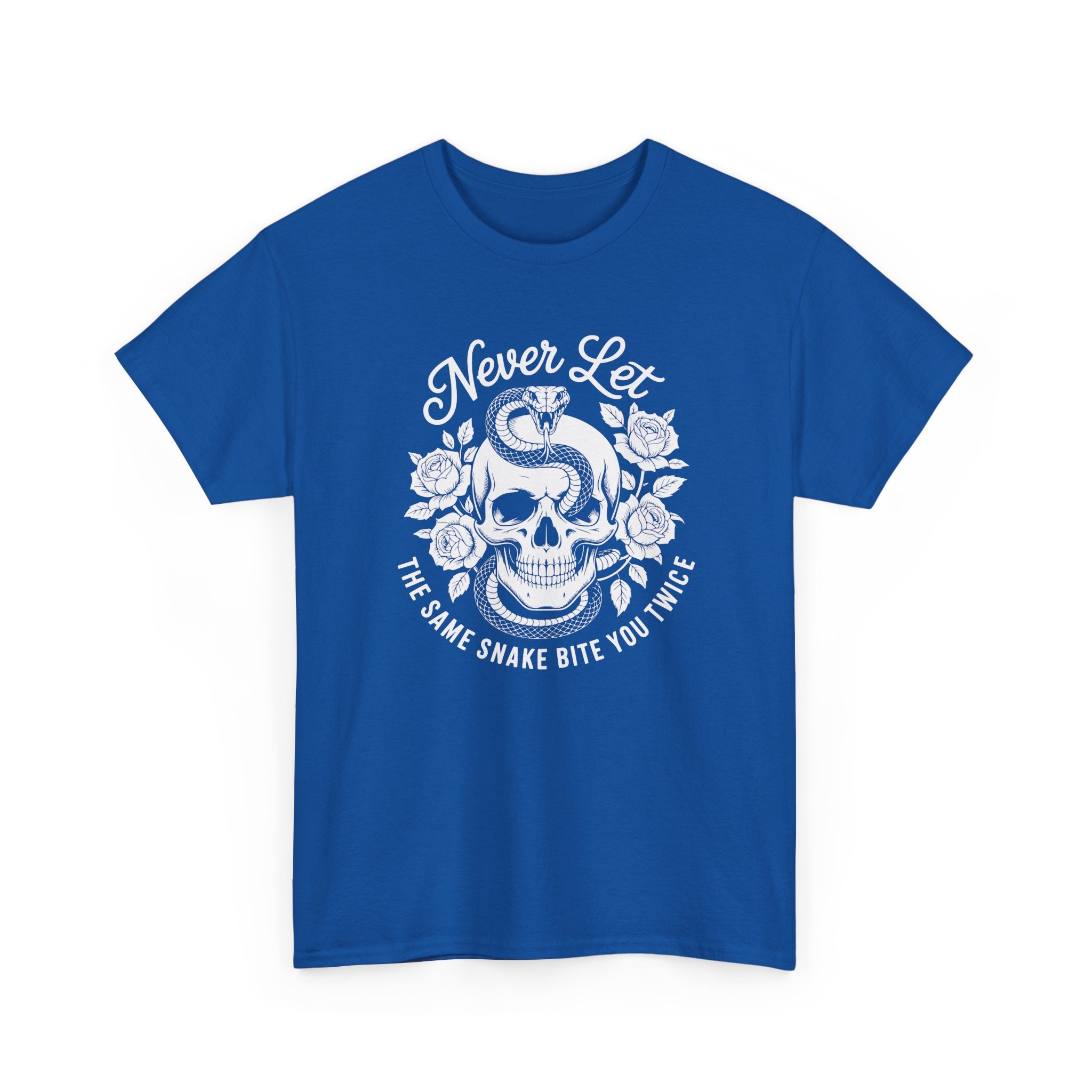 T-Shirt — "Never Let The Same Snake Bite You Twice" Skull & Snake Graphic