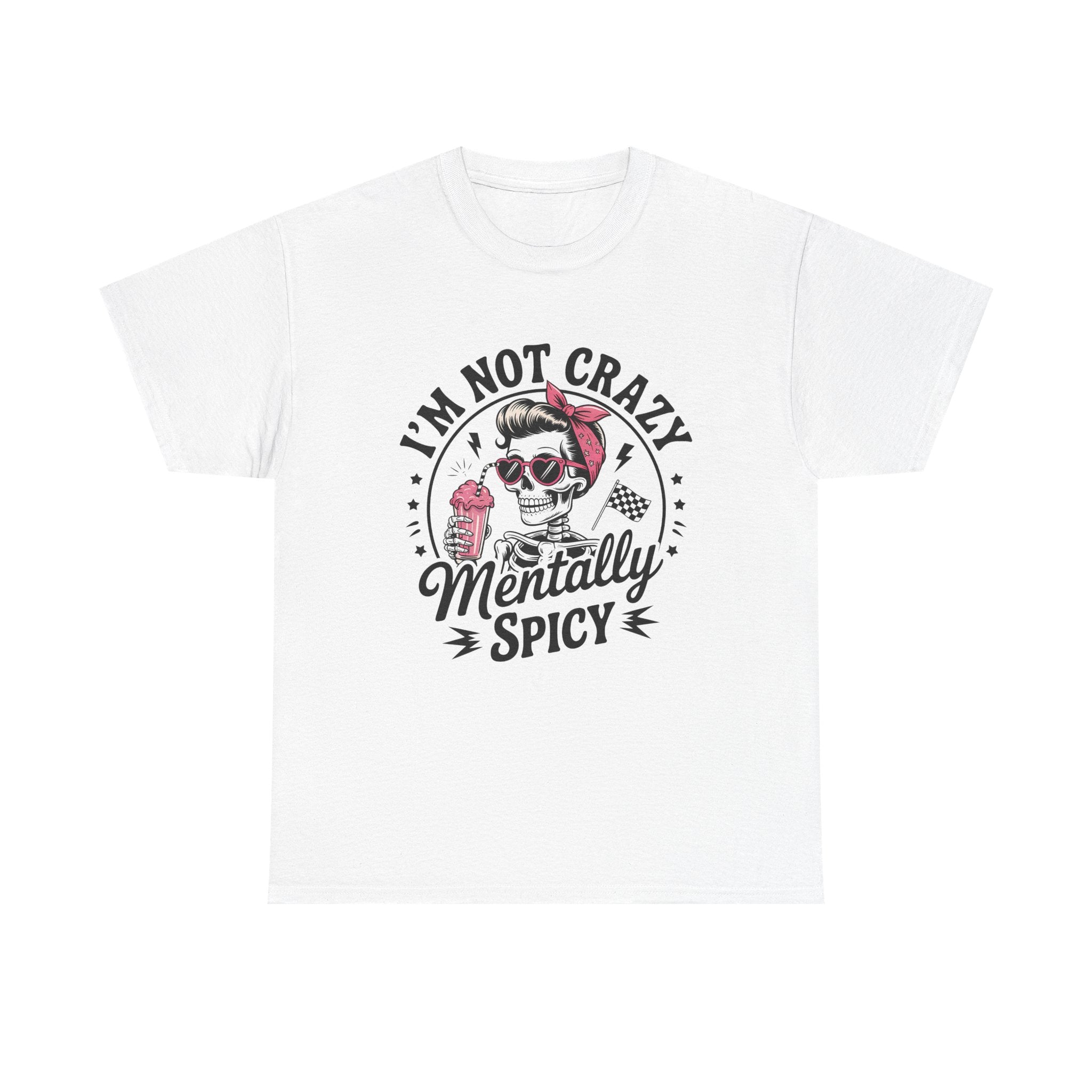 Heavy Cotton Tee - "I'm Not Crazy, Mentally Spicy" - Fun Graphic Tee, Casual Everyday Wear, Gift for Friends, Humor T-Shirt, [...]