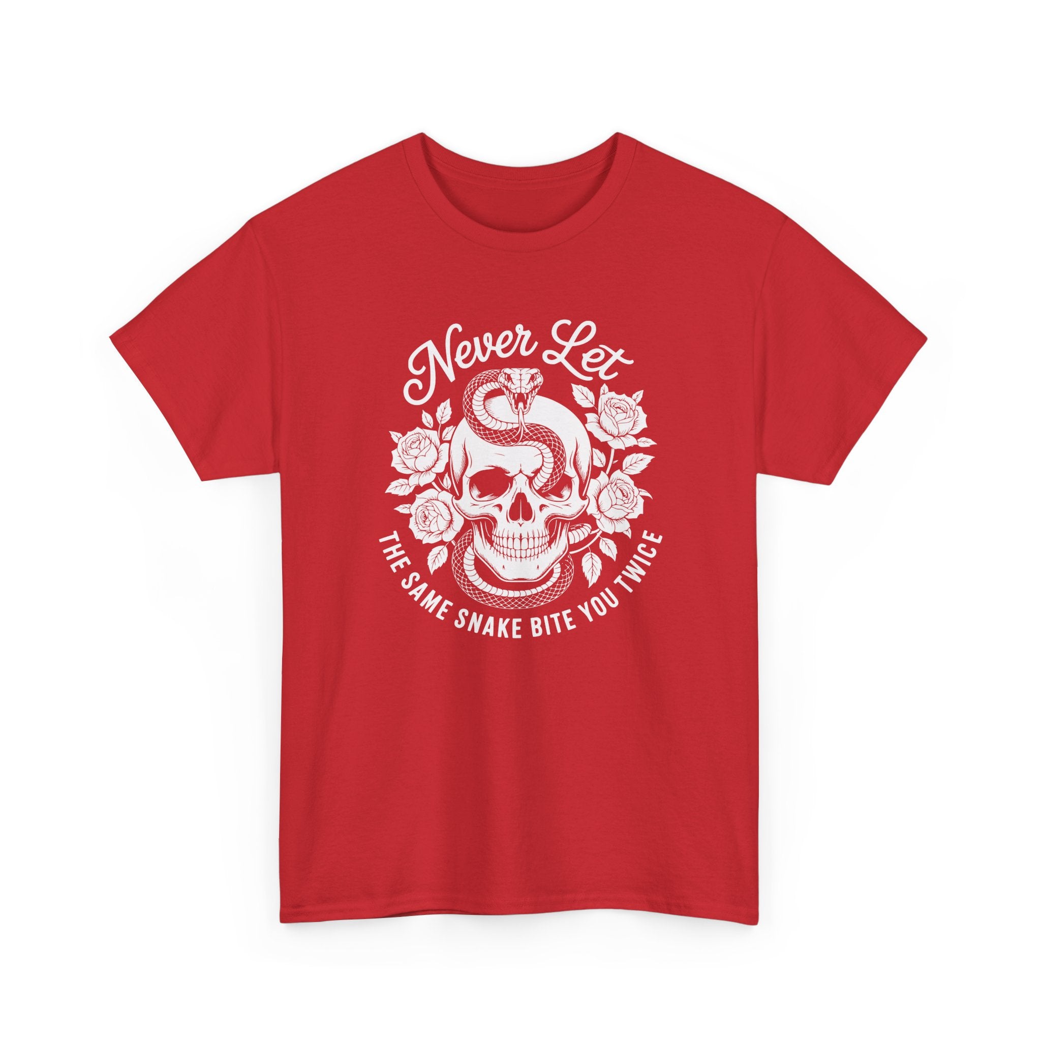 T-Shirt — "Never Let The Same Snake Bite You Twice" Skull & Snake Graphic